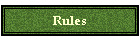 Rules