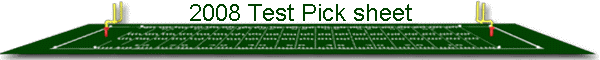 2008 Test Pick sheet